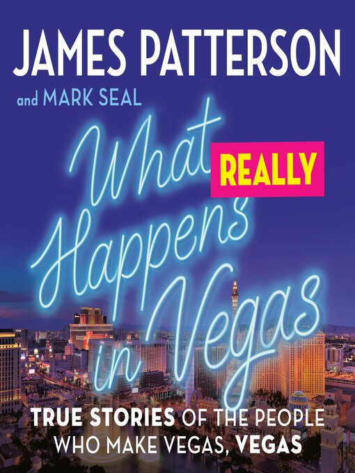Title details for What Really Happens in Vegas by James Patterson - Wait list
